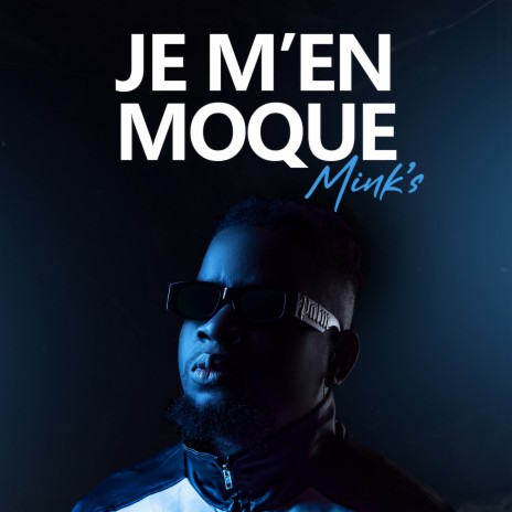 Je M'en Moque | Boomplay Music