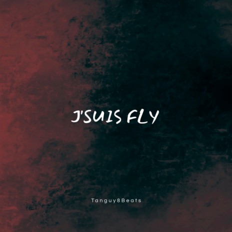 J'SUIS FLY | Boomplay Music