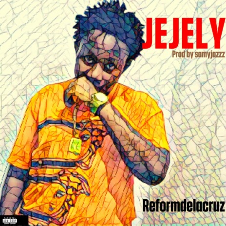 JEJELY | Boomplay Music