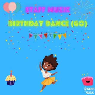 Birthday Dance (GO!)