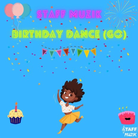 Birthday Dance (GO!) | Boomplay Music