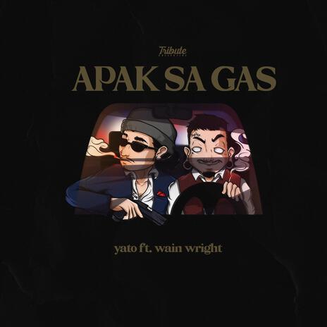 Apak sa Gas ft. Wain Wright | Boomplay Music