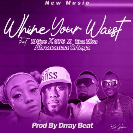 Whine your waist | Boomplay Music