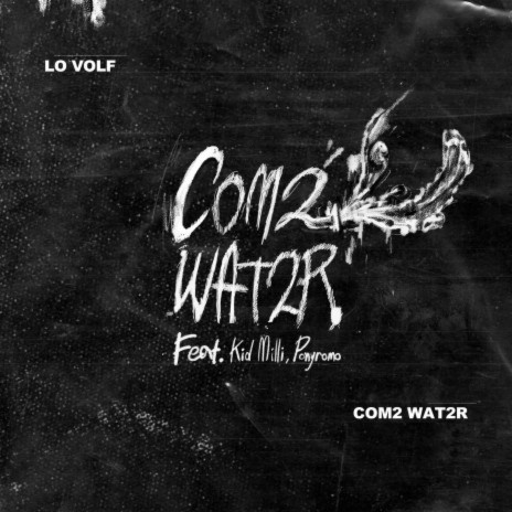 Com2 Wat2r (feat. Kid Milli & Ponyromo) | Boomplay Music