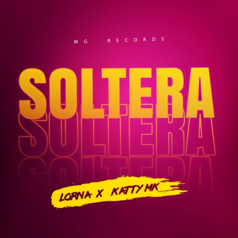 Soltera ft. Lorna | Boomplay Music