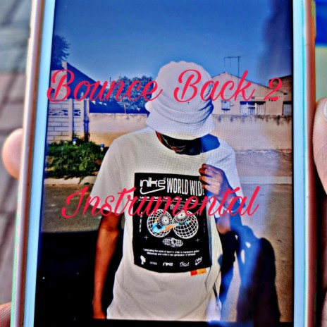 Bounce Back 2 Instrumental | Boomplay Music