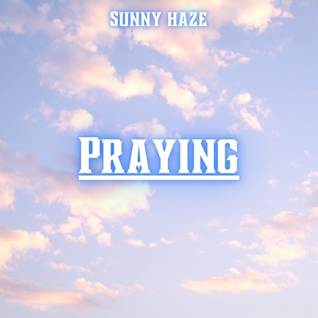 Praying | Boomplay Music