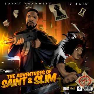 The Adventures of Saint & Slim