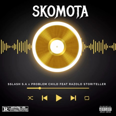 Skomota ft. Problem Child & Razolo Storiteller