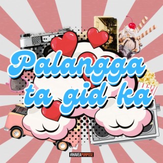 Palangga Ta Gid Ka lyrics | Boomplay Music