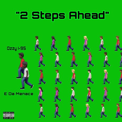 2 Steps Ahead ft. E Da Menace | Boomplay Music