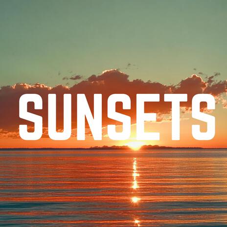 Sunsets | Boomplay Music