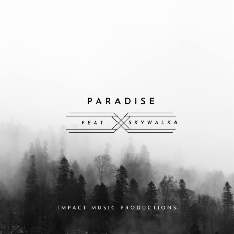Paradise ft. Sky Walka | Boomplay Music