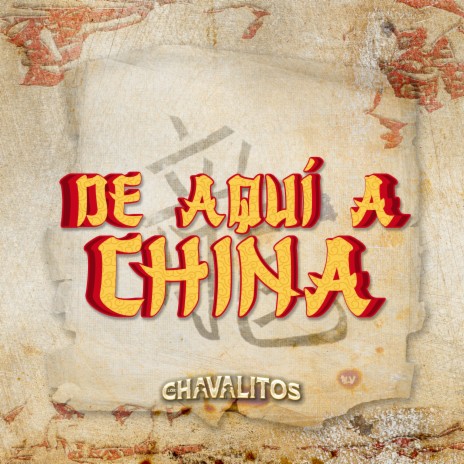 De Aquí A China | Boomplay Music