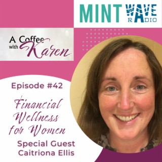 Episode #42 Financial Wellness for Women