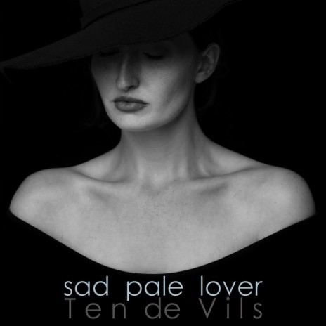 Sad pale lover | Boomplay Music