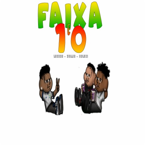 Faixa E 10 ft. Daluzi & Kollin | Boomplay Music