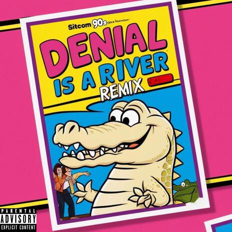 Denial is a River (Remix) | Boomplay Music