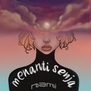 menanti senja lyrics | Boomplay Music