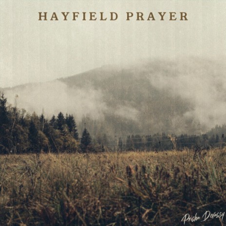 Hayfield Prayer | Boomplay Music