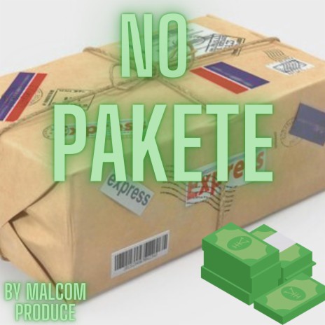 No Pakete ft. Blanquito glock & Malcom Produce