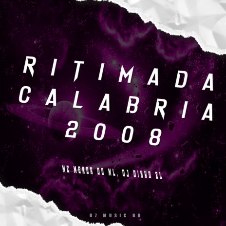 Ritimada Calabria 2008 ft. Mc Menor Do Ml | Boomplay Music