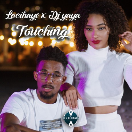 Touching (Extented) ft. Lacihaye | Boomplay Music