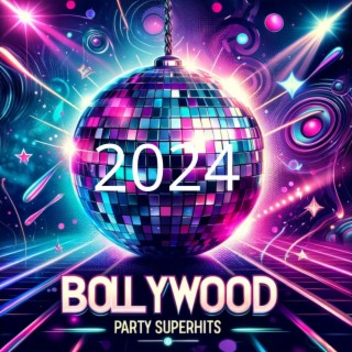 Bollywood Party Superhits 2024