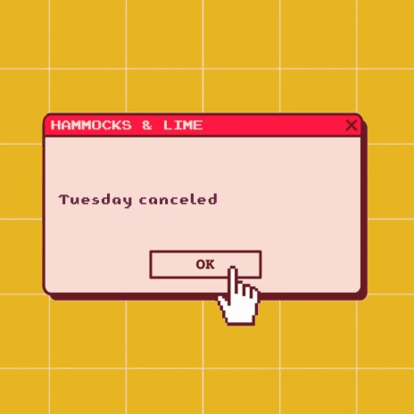 Tuesday canceled | Boomplay Music