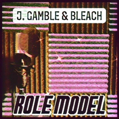 Role Model ft. Bleach | Boomplay Music