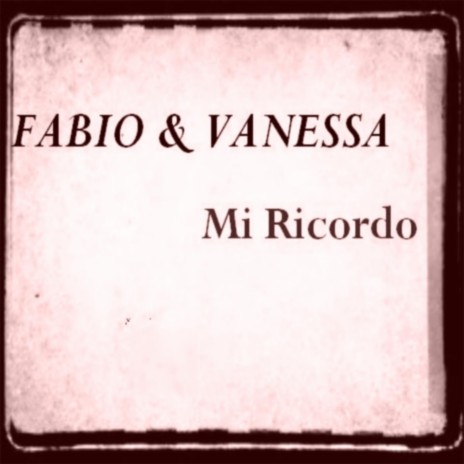 Mi Ricordo ft. Vanessa | Boomplay Music