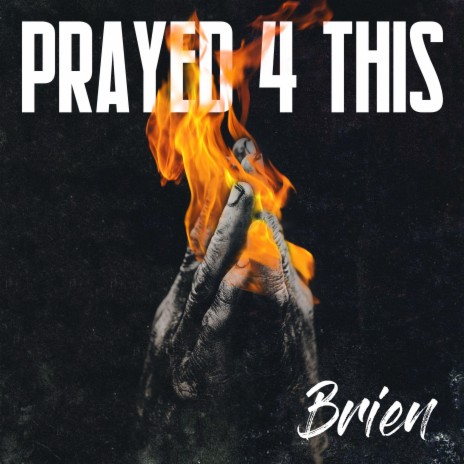 Prayed 4 This | Boomplay Music