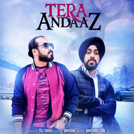 Tera Andaaz ft. Toj Singh | Boomplay Music