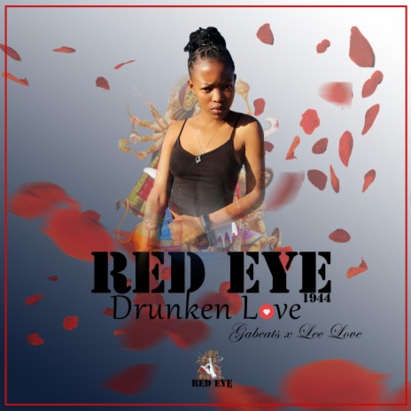 Drunken love ft. Lee love