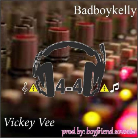 4-4 ft. Vickey Vee & Boyfriend sound | Boomplay Music