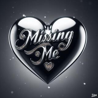 Missing Me