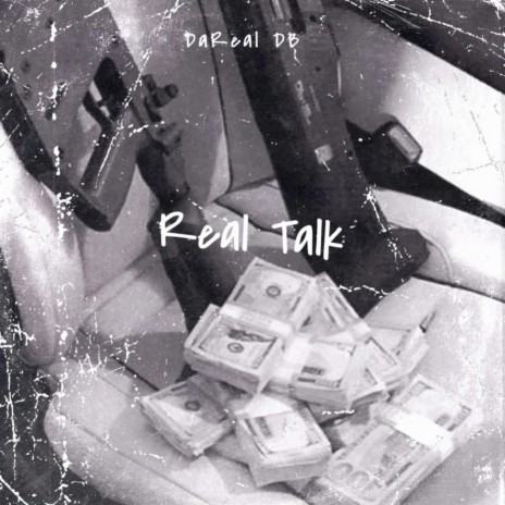 Real Talk | Boomplay Music