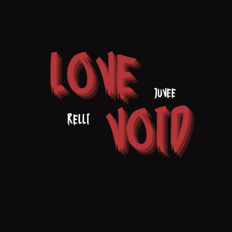 Love Void ft. Relli | Boomplay Music