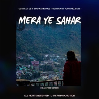 Mera Ye Sahar