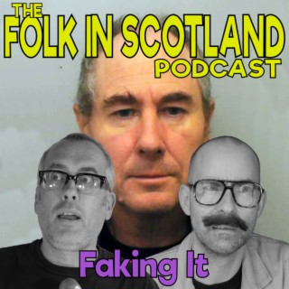 Folk in Scotland - Faking It