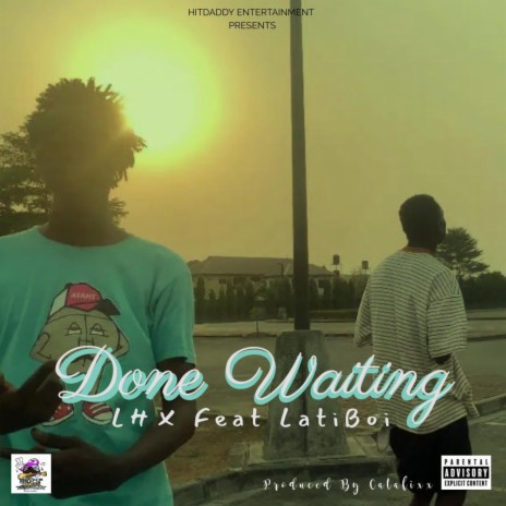 Done Waiting | Boomplay Music