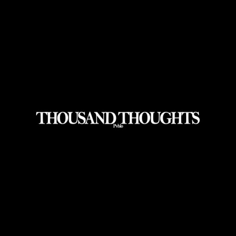 Thousand Thoughts | Boomplay Music