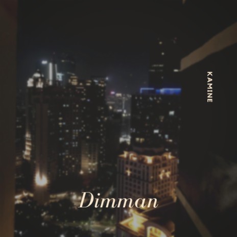 Dimman | Boomplay Music
