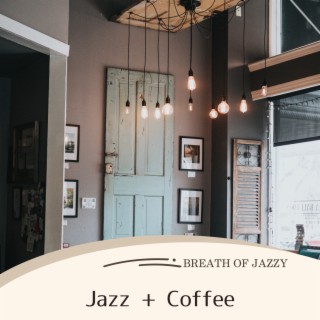 Jazz + Coffee