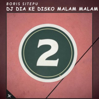 DJ Dia Ke Disko Malam Malam (feat. Tony Roy)