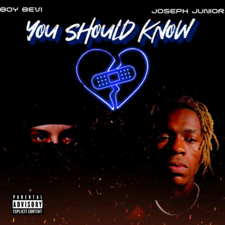 You Should Know ft. Boy Bevi | Boomplay Music