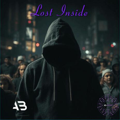 Lost Inside ft. Iodiine | Boomplay Music