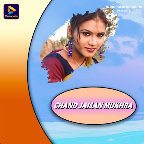 Chand Jaisan Mukhra ft. Pankaj Roy | Boomplay Music