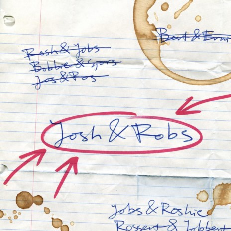 Josh&Robs | Boomplay Music