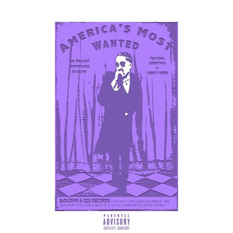 America's Most Wanted ft. GWIDDYMAN & Trendy/Trendi | Boomplay Music